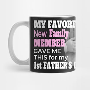 FIRST FATHER'S DAY BABY GIRL | NEW DAD FATHER'S DAY GIFTS Mug